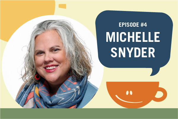 Episode 4: Michelle Snyder cover art